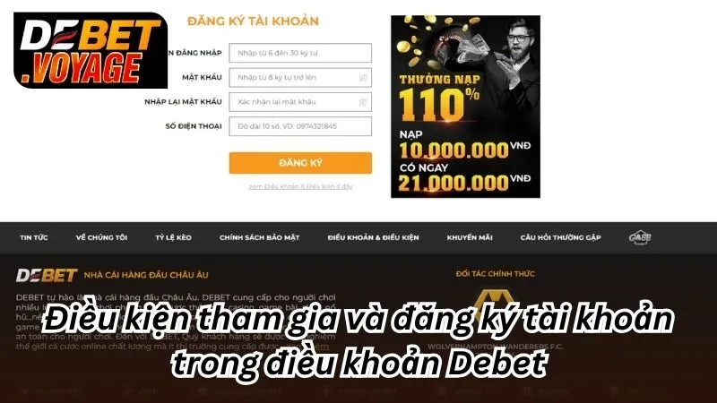 Điều Khoản Debet - Nắm Vững Để Yên Tâm Tham Gia 1 Điều kiện tham gia và đăng ký tài khoản trong điều khoản Debet